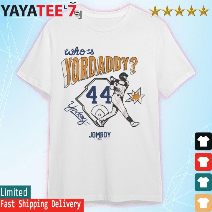 Who's Yordaddy 44 shirt, hoodie, sweater, long sleeve and tank top