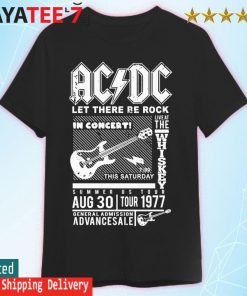 AC DC let there be rock in concert general admission Advancesale shirt