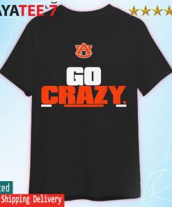 Auburn Tigers Football GO CRAZY Shirt