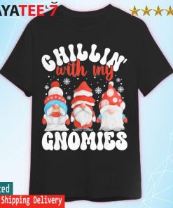 Chillin With My Gnomies Matching Family Christmas Gnome funny Shirt