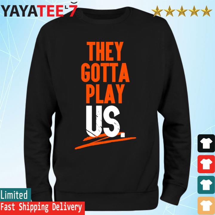 Mits Bengals - They Gotta Play US T-Shirt