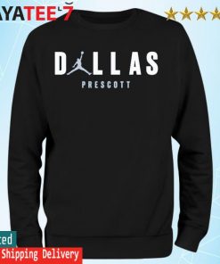 Dak Jordan Dallas prescott t-shirt, hoodie, sweater, long sleeve and tank  top