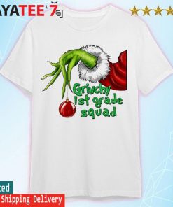 Grinch Hand Ornament Grynchy 1st Grade Squad Merry Christmas shirt