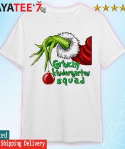 Grinch Hand Ornament Grynchy Kindergarten Squad Merry Christmas shirt