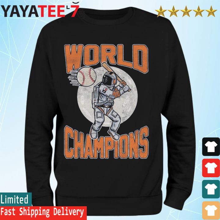 Houston Astros Astronaut baseball World Champions shirt, hoodie, sweater,  long sleeve and tank top