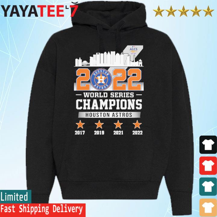 Houston Astros Skyline World Series Champions 2017 2019 2021 2022 shirt,  hoodie, sweater, long sleeve and tank top