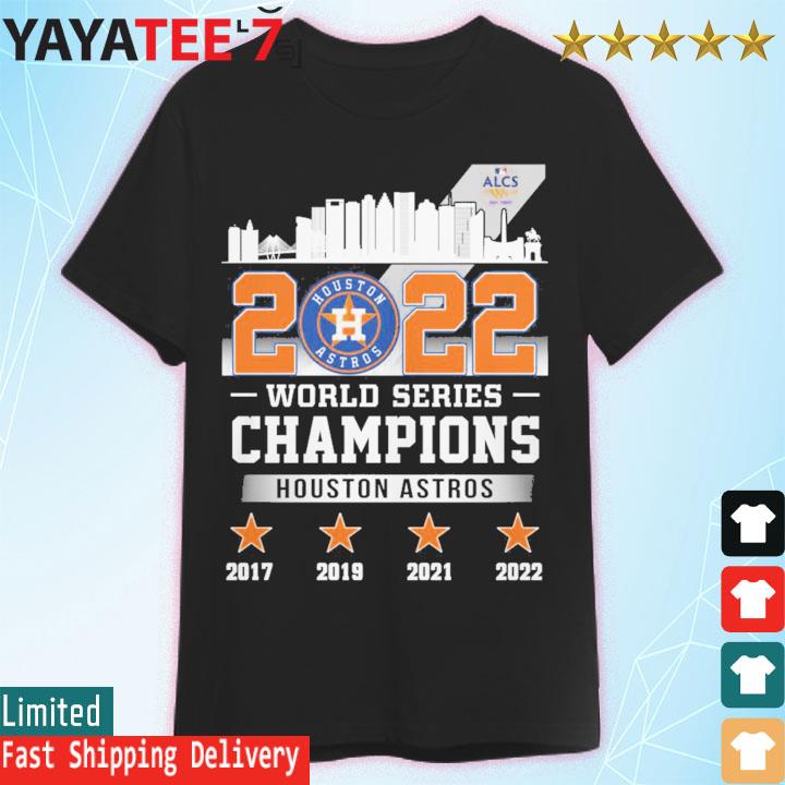 Houston Astros Skyline World Series Champions 2017 2019 2021 2022 shirt,  hoodie, sweater, long sleeve and tank top