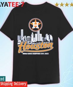 Houston city skyline, Houston Astros world series 2x champions 2017 2022 shirt