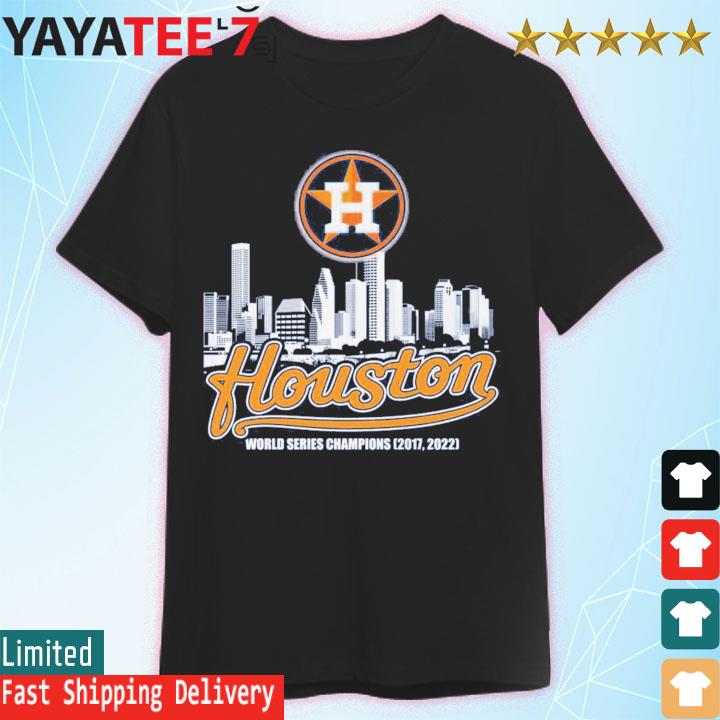 Houston Astros Skyline 2022 World Series Champions 2017-2022 shirt, hoodie,  sweater, long sleeve and tank top