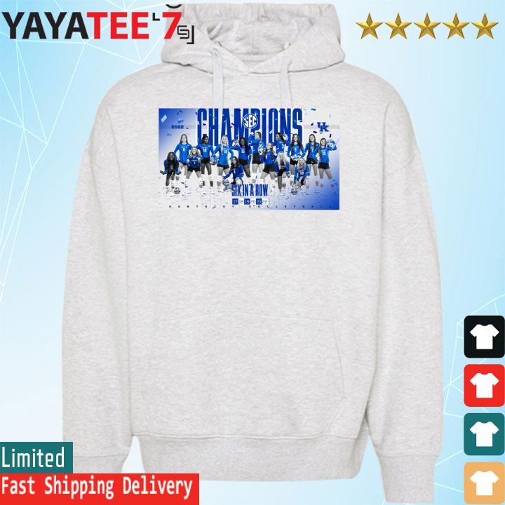 Kentucky Volleyball 2022 SEC Champions Six in a row s Hoodie