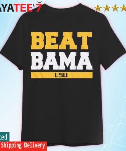LSU Tigers Beat Bama T-Shirt