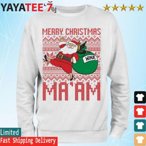Merry Christmas Ma'am Ugly Sweater Sweatshirt