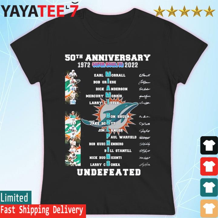 Miami Dolphins 50th anniversary 1972 super bowl VII 2022 undefeated with  signatures shirt, hoodie, sweater, long sleeve and tank top