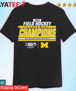 Michigan Wolverines Field Hockey 2022 Big Ten Tournament Champions shirt