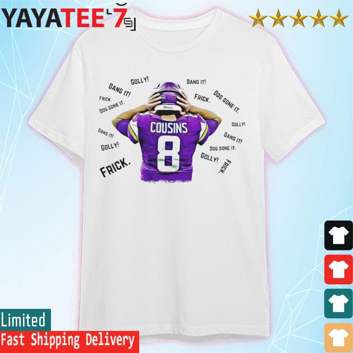 YOU LIKE THAT!? T-Shirt Kirk Cousins Yell Skol Kings Fits Vikings Fan Jersey