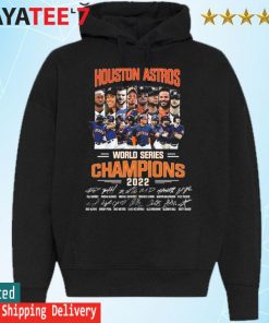 Houston Astros team MLB 2022 World Series Champions signatures shirt,  hoodie, sweater, long sleeve and tank top