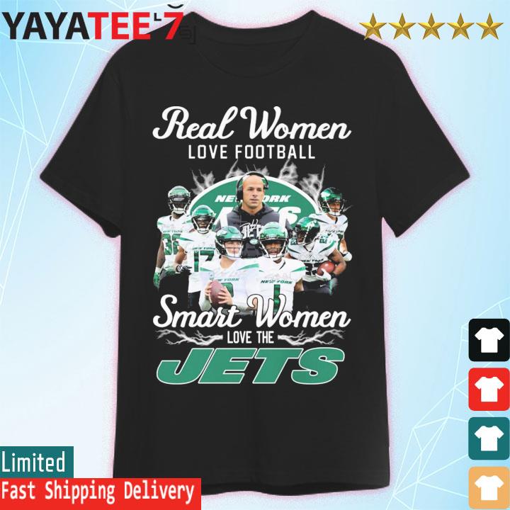New York Jets team Real Women love football smart Women love the Jets  signatures shirt, hoodie, sweater, long sleeve and tank top