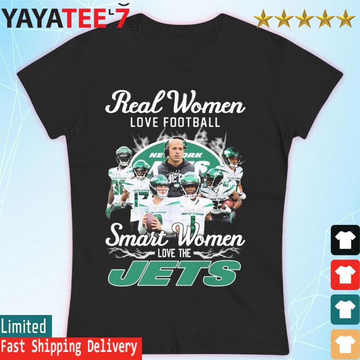 New York Jets team Real Women love football smart Women love the Jets  signatures shirt, hoodie, sweater, long sleeve and tank top