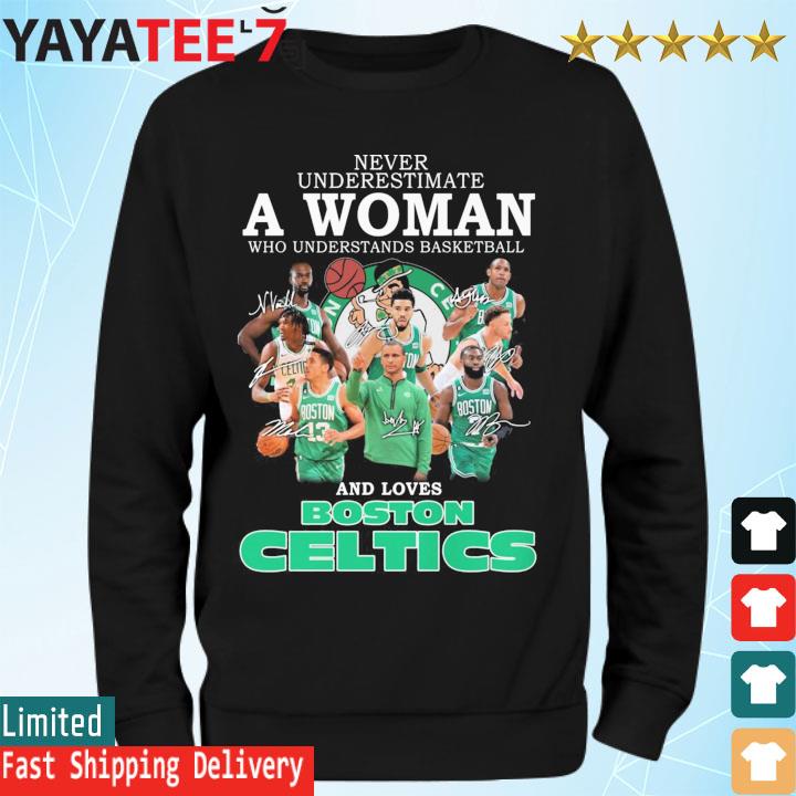 Never Underestimate A Woman Who Understands Basketball Boston Celtics T  Shirt Women - Allsoymade