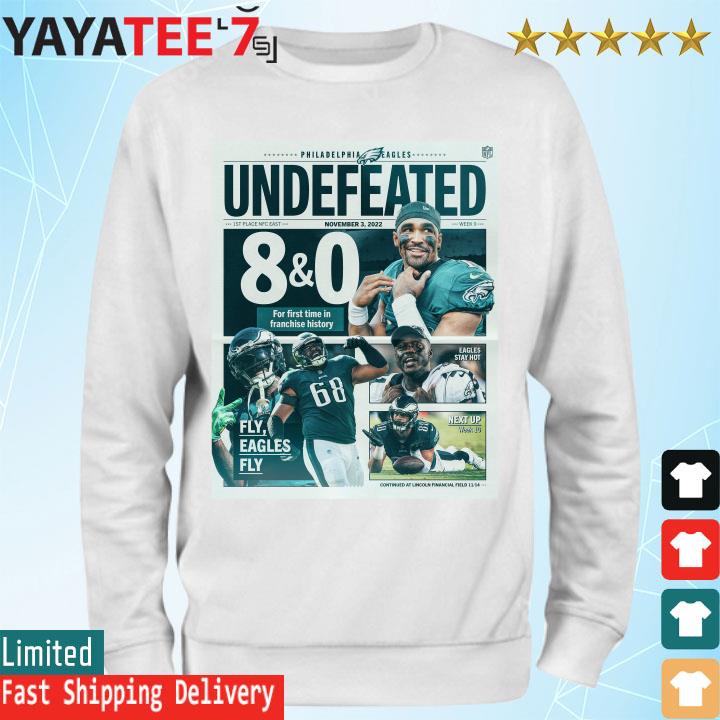 Philadelphia Eagles 8-0 Undefeated Fly, Eagles Fly Shirt, hoodie