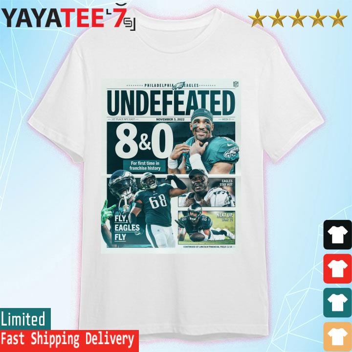 Philadelphia Eagles Undefeated Fly Eagles Fly Shirt, hoodie