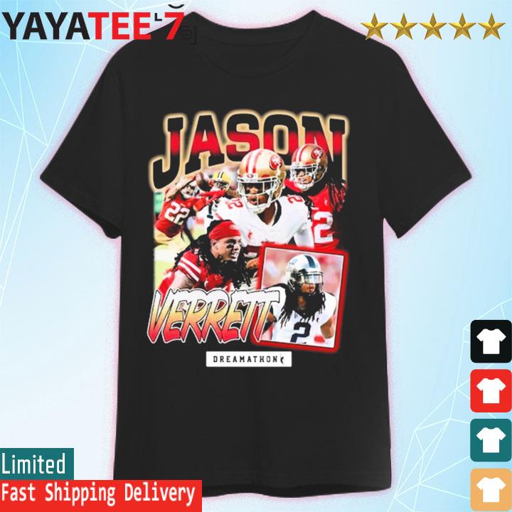 San Francisco 49ers Jason Verrett Black Dreamathon Shirt, hoodie