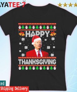 Santa Biden, Happy Thanksgiving Funny Joe Biden Christmas 2022 Ugly Sweater Women's T-shirt
