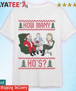 Santa How Many Ho's Ugly Christmas shirt