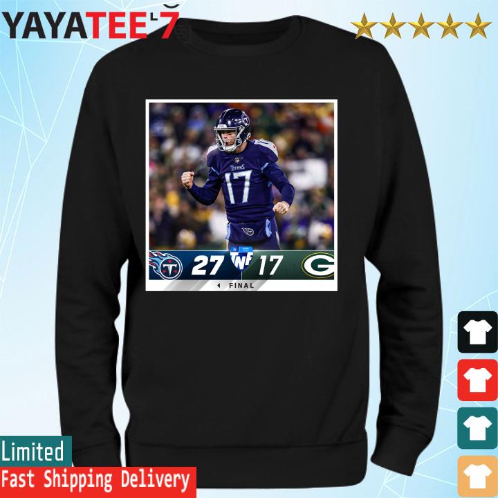 Tennessee Titans 27 17 Green Bay Packers NFL 2022 gameday matchup final  score shirt, hoodie, sweater, long sleeve and tank top