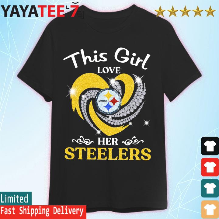 This Girl Loves Her Steelers Shirt, Tshirt, Hoodie, Sweatshirt