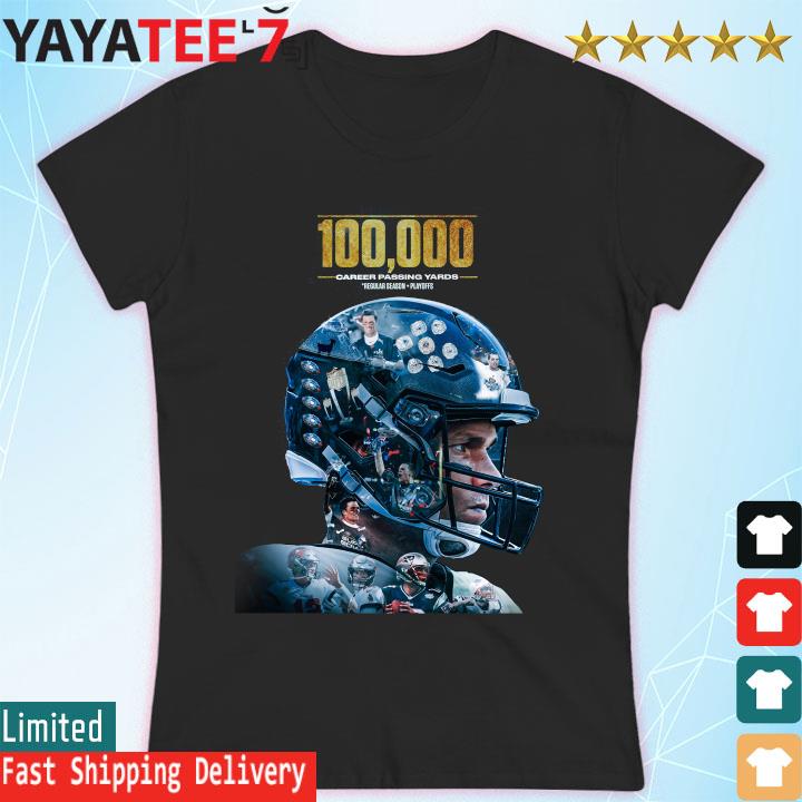 Tom brady first player in nfl 100k career passing yards shirt