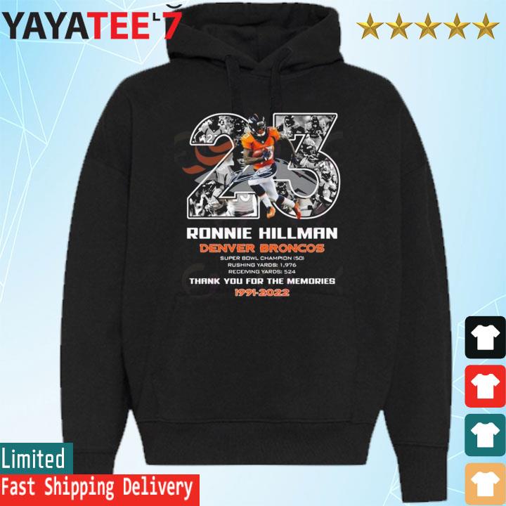 Denver Broncos Rip Ronnie Hillman 1991-2022 shirt, hoodie, sweater, long  sleeve and tank top