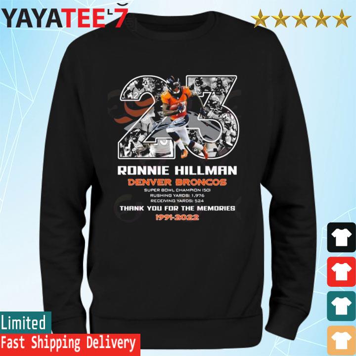 Denver Broncos Rip Ronnie Hillman 1991-2022 shirt, hoodie, sweater, long  sleeve and tank top