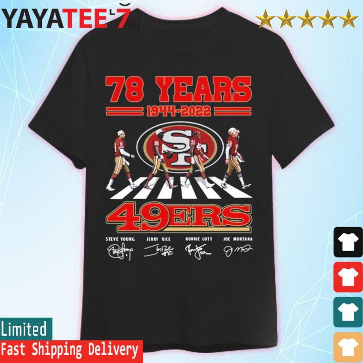 Jerry Rice and Steve Young and Joe Montana and Ronnie lott Legends San  Francisco 49ERS signatures 2023 shirt, hoodie, sweater, long sleeve and  tank top