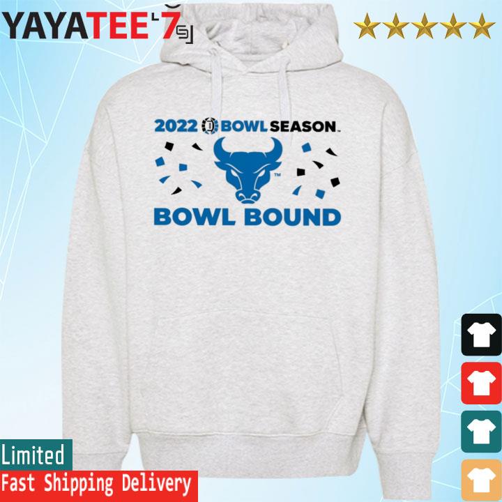 Bowl Season 2022 Bowl Season Buffalo Bulls Football Bowl Bound Shirt Hoodie
