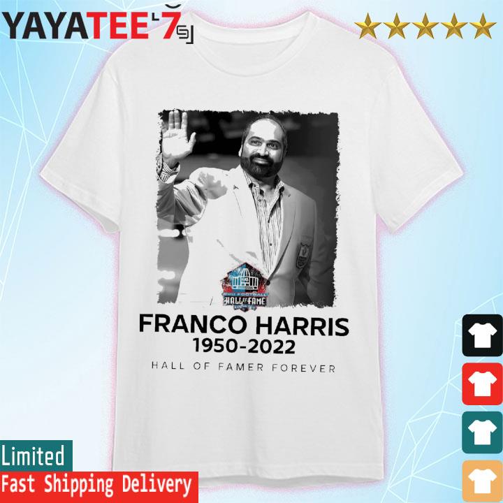 Franco Harris 1950 2022 Hall Of Famer Forever T-Shirt