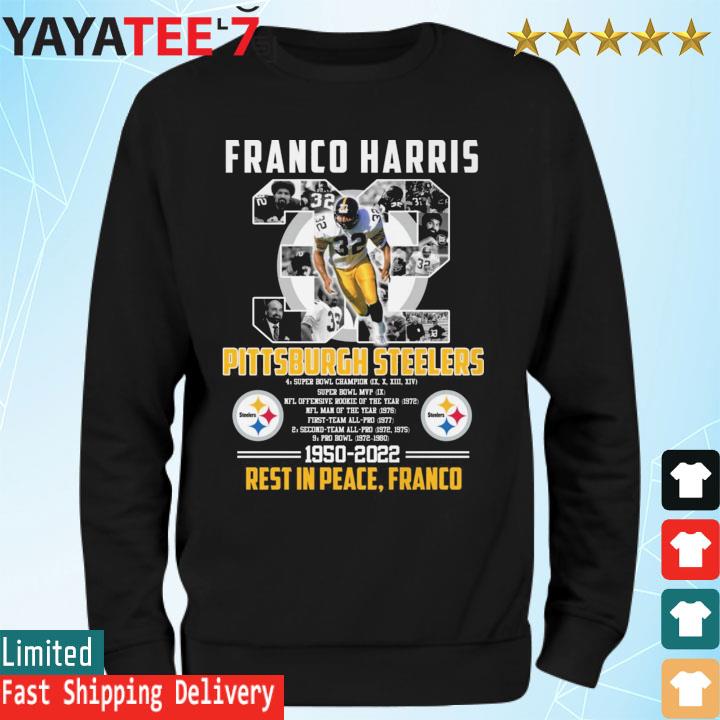 Pittsburgh Steelers Rest In Peace Franco Harris 1950-2022 RIP shirt,  hoodie, sweater, long sleeve and tank top