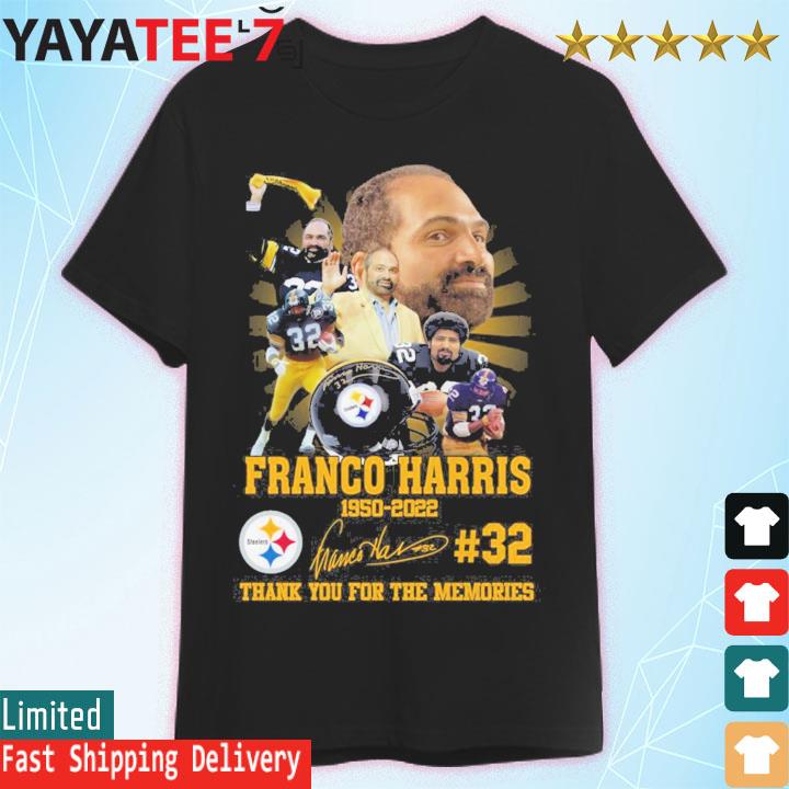 Official franco Harris 1950-2022 #32 Thank You For The Memories Signature  T-shirt - 2020 Trending Tees