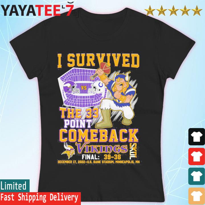 I survived the 33 point comeback Minnesota Vikings skol shirt, hoodie,  sweater, long sleeve and tank top