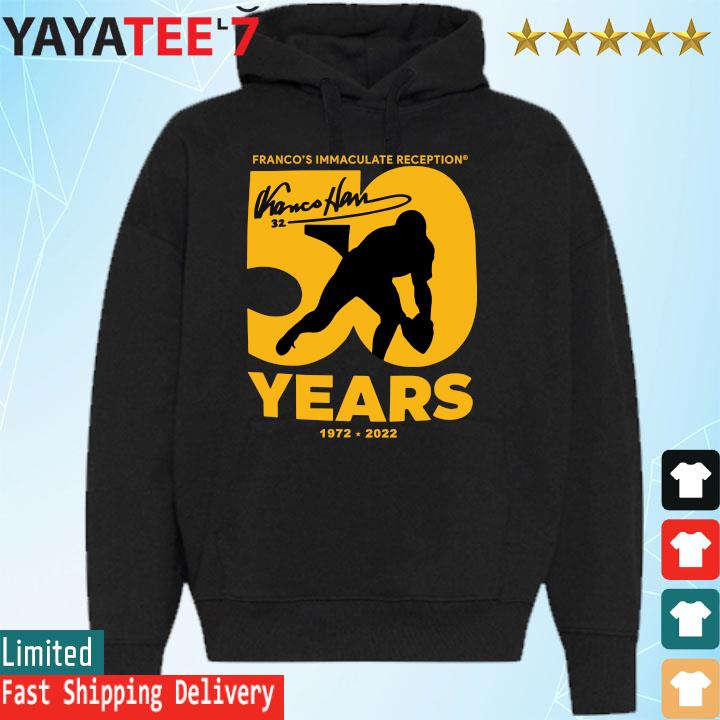 Franco Harris 50 Years 1972-2022 Franco's Immaculate Reception Shirt,  hoodie, sweater, long sleeve and tank top