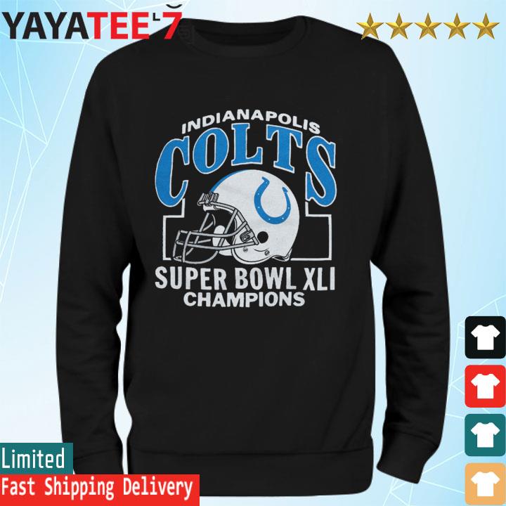 Indianapolis Colts Super Bowl XLI Champions Shirt, hoodie, sweater, long  sleeve and tank top