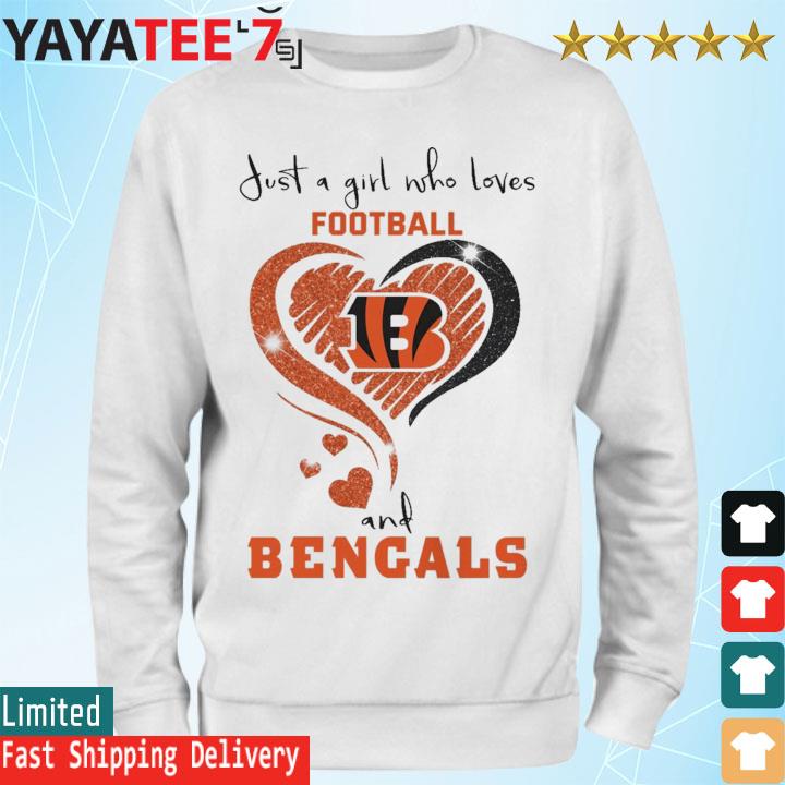 Just a girl in love with her Cincinnati Bengals shirt, hoodie, sweater,  long sleeve and tank top