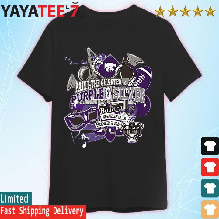 K-State Wildcats 2022 Paint the Quarter Purple and Silver New Orleans LA shirt