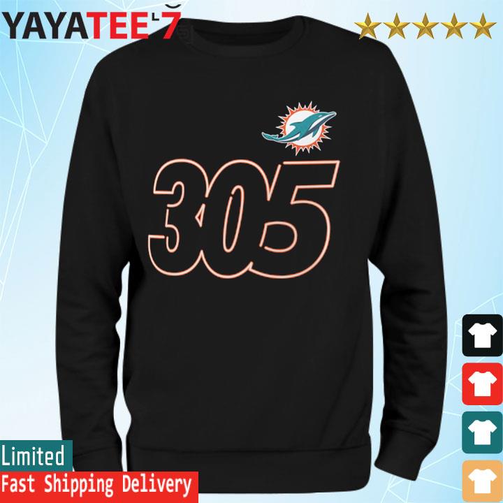 Official Miami Dolphins 305 T-shirt, hoodie, tank top, sweater and long  sleeve t-shirt