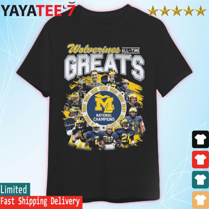 Michigan Wolverines All Time Greats National Champions Signatures shirt