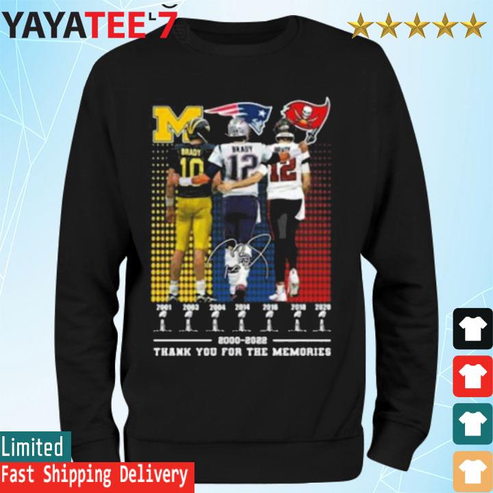 Michigan Wolverines New England Patriots Vs Tampa Bay Buccaneers Brady  2000-2022 Thank You For The Memories Signature shirt, hoodie, sweater, long  sleeve and tank top