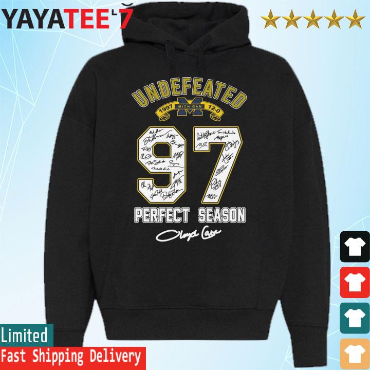 Official Michigan Wolverines Undefeated 1997 12-0 97 Perfect Season  signatures shirt, hoodie, sweater, long sleeve and tank top