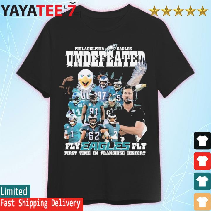 Official Philadelphia eagles undefeated fly eagles fly T-shirt, hoodie,  tank top, sweater and long sleeve t-shirt