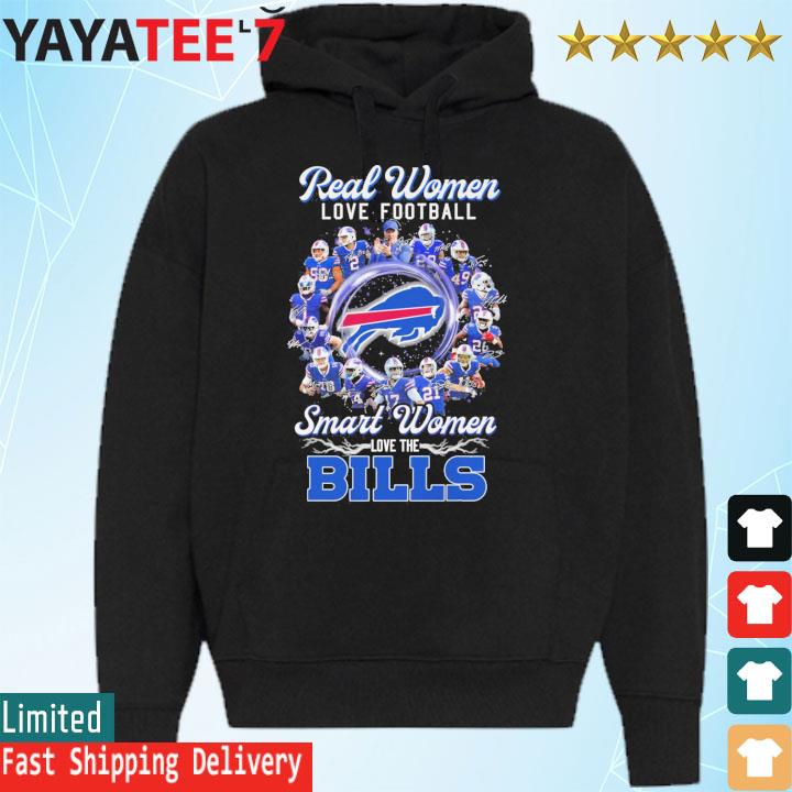 Official real women love Football smart women love the Buffalo Bills shirt,  hoodie, sweatshirt for men and women