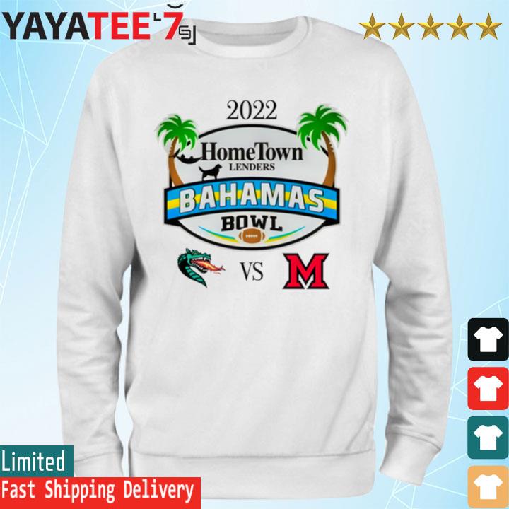 Original uab vs miami 2022 hometown lenders bahamas bowl s Sweatshirt